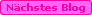 N&auml;chstes Blog